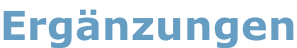 Ergänzungen