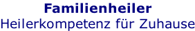 Familienheiler Heilerkompetenz für Zuhause