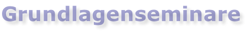 Grundlagenseminare